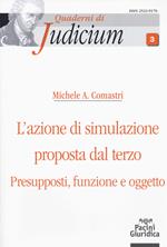 L'azione di simulazione proposta dal terzo. Presupposti, funzione e oggetto