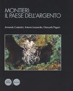 Montieri: il paese dell'argento. Con carta geologica