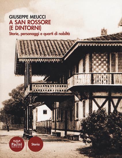 A San Rossore (e dintorni). Storie, personaggi e quarti di nobiltà - copertina