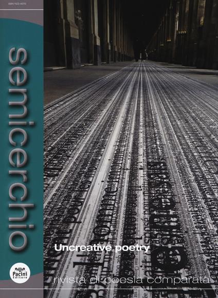 Semicerchio. Rivista di poesia comparata (2017). Vol. 2: Uncreative poetry - copertina