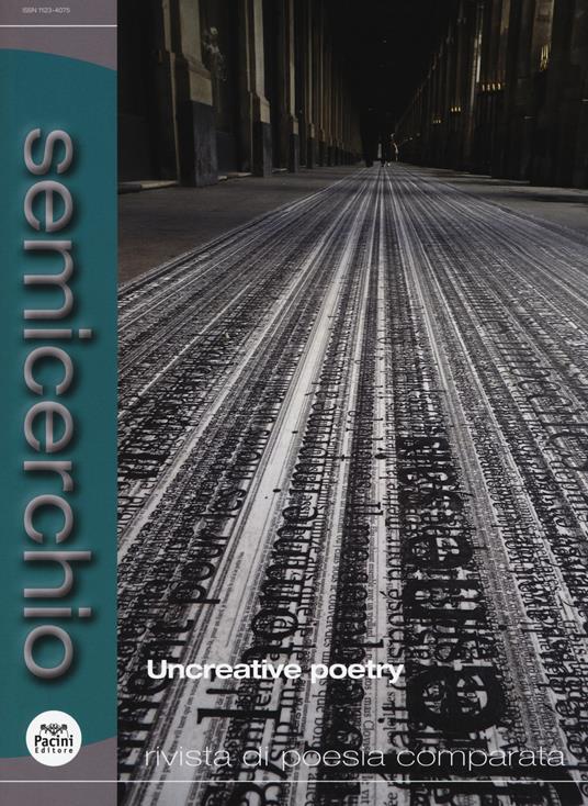 Semicerchio. Rivista di poesia comparata (2017). Vol. 2: Uncreative poetry - copertina