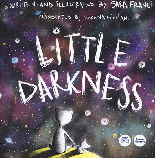 Little Darkness. Ediz. a colori - Sara Franci - copertina