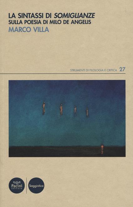 La sintassi di «Somiglianze». Sulla poesia di Milo De Angelis - Marco Villa - copertina