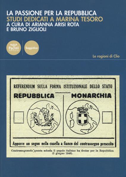 La passione per la Repubblica. Studi dedicati a Marina Tesoro - copertina