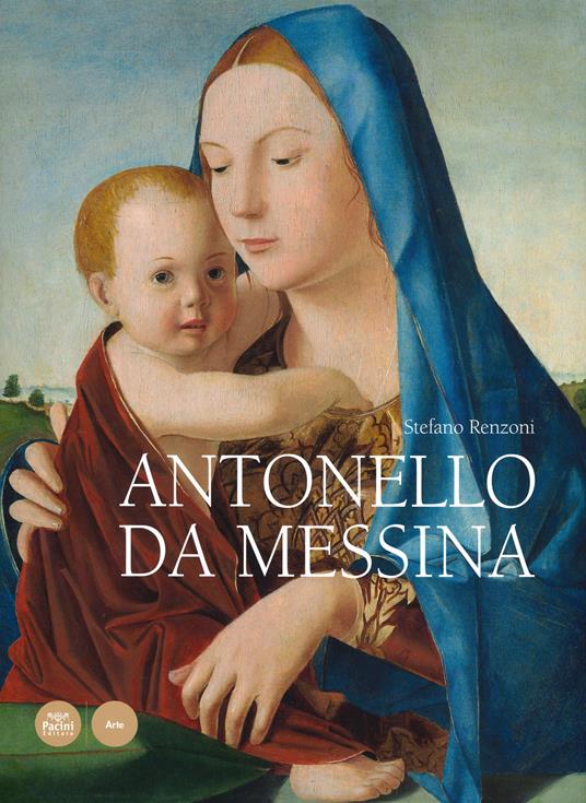 Antonello da Messina. Ediz. a colori - Stefano Renzoni - copertina