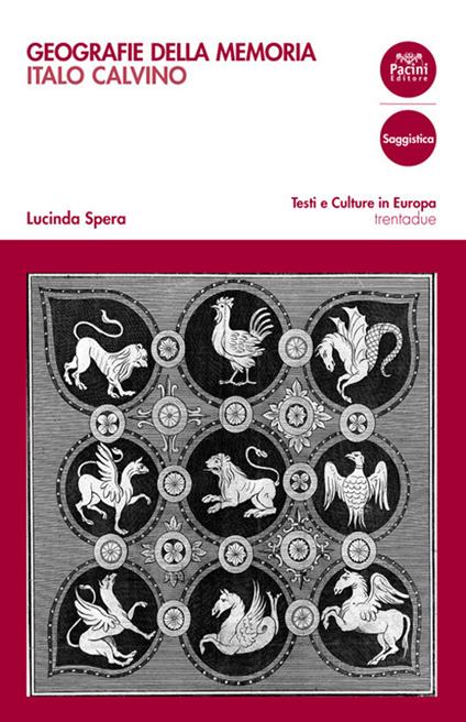 Geografie della memoria. Italo Calvino - Lucinda Spera - ebook