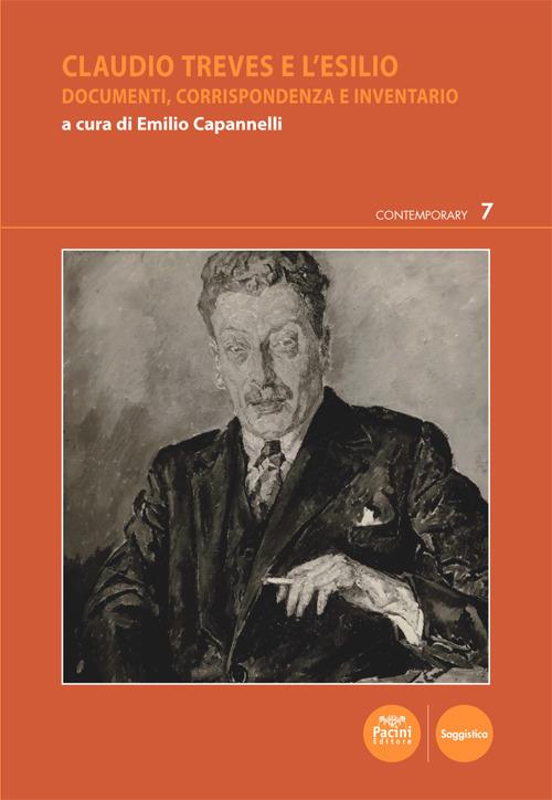 Claudio Treves e l'esilio. Documenti, corrispondenza e inventario - copertina