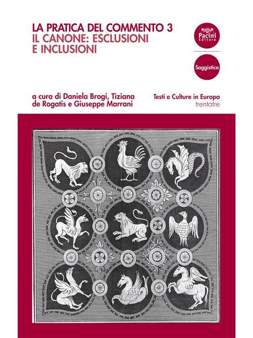 La pratica del commento. Vol. 3 - Daniela Brogi,Tiziana De Rogatis,Giuseppe Marrani - ebook