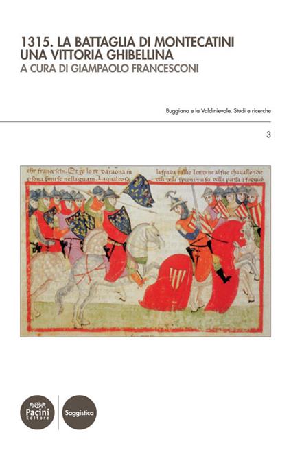 1315. La battaglia di Montecatini. Una vittoria ghibellina - Giampaolo Francesconi - ebook