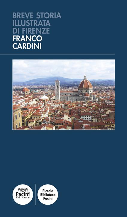 Breve storia illustrata di Firenze - Franco Cardini - copertina
