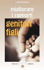 Migliorare i rapporti genitori-figli