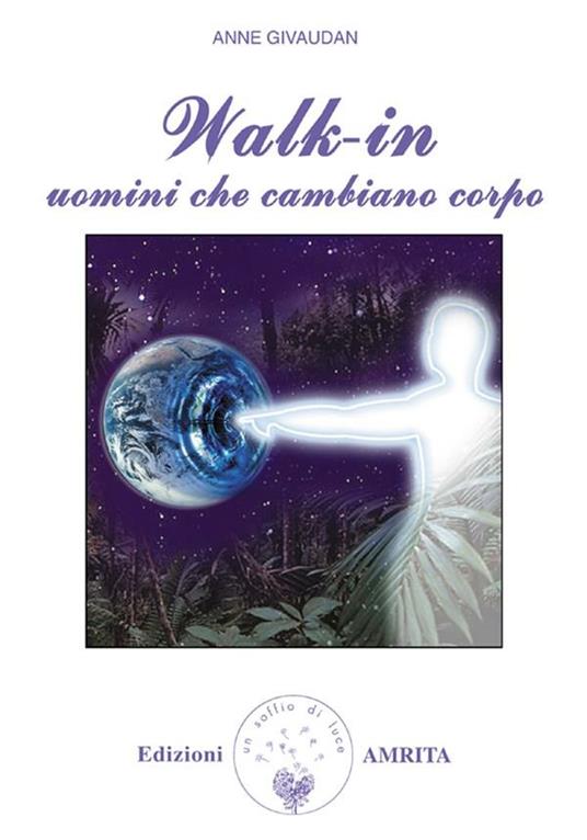 Walk-in. Uomini che cambiano corpo - Anne Givaudan,G. Martinacci,D. Muggia - ebook