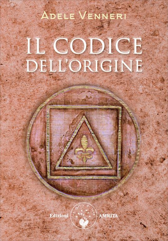 Il codice dell'origine - Adele Venneri - copertina