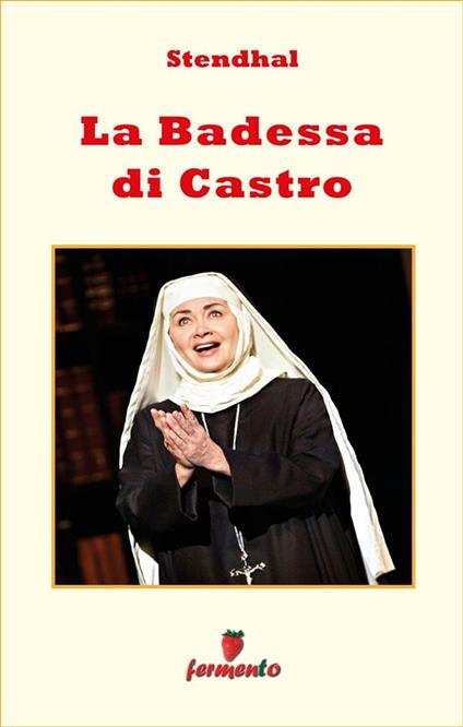 La badessa di Castro - Stendhal,Margherita Vierin - ebook