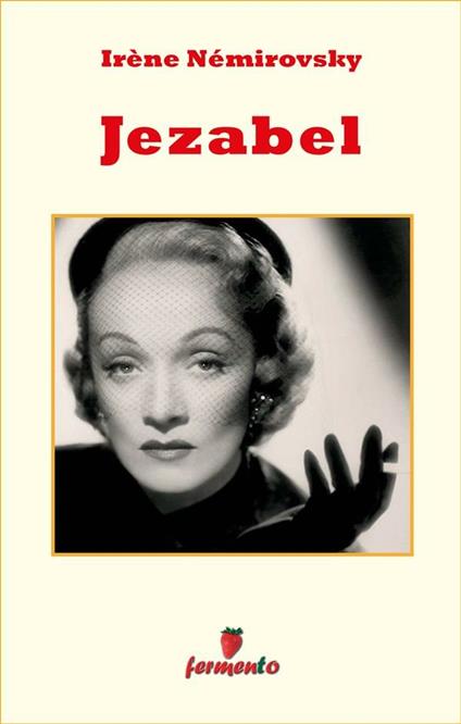 Jézabel - Irène Némirovsky,Caterina Valoti - ebook