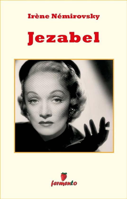 Jézabel - Irène Némirovsky,Caterina Valoti - ebook