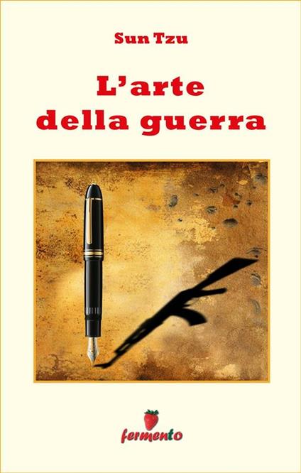 L' arte della guerra - Tzu Sun - ebook