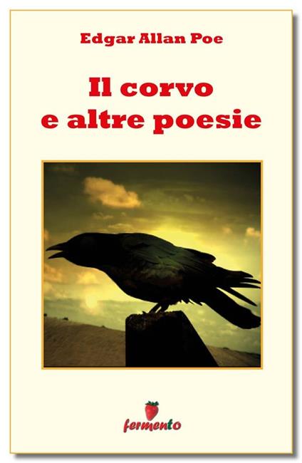 Il corvo e altre poesie - Edgar Allan Poe,Giulio Carmenaghi - ebook