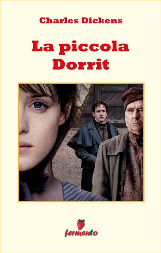 La piccola Dorrit - Charles Dickens,Franco Rinaldi - ebook