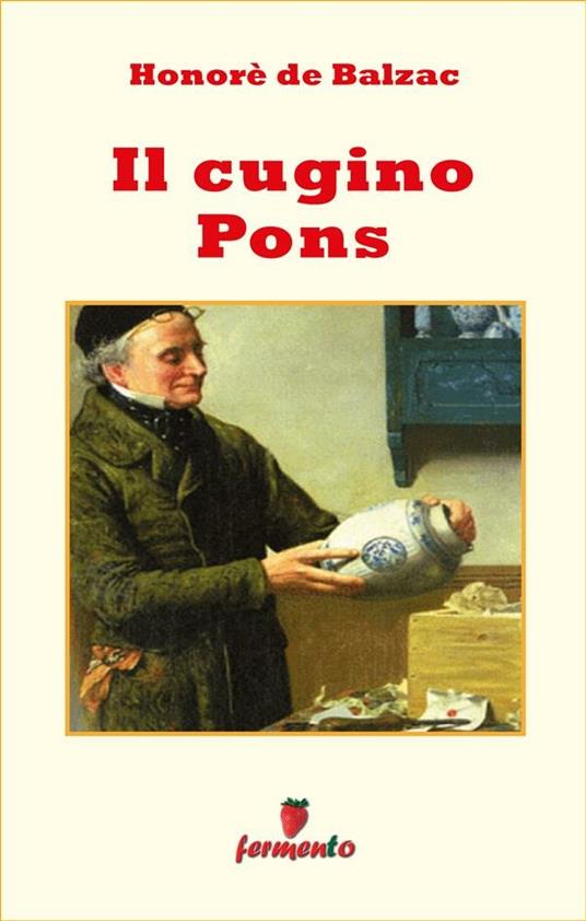 Il cugino Pons - Honoré de Balzac,Alessandro Fini - ebook