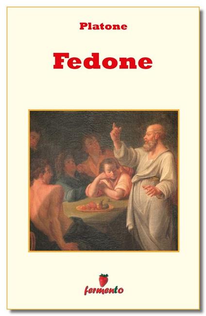 Fedone - Platone,Silvio Dalpà - ebook