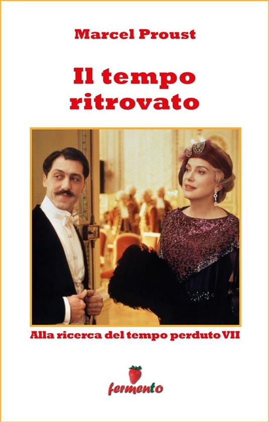 Il tempo ritrovato. Alla ricerca del tempo perduto. Vol. 7 - Marcel Proust,Ginevra Stradicò - ebook