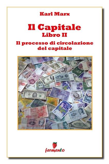Il capitale. Vol. 2 - Karl Marx,Ugo Pratz - ebook