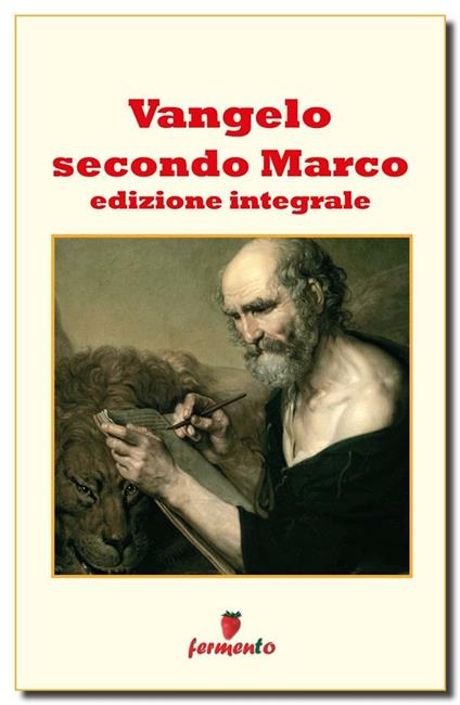 Il Vangelo secondo Marco. Ediz. integrale - Marco - ebook