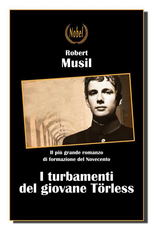 I turbamenti del giovane Törless - Robert Musil,Piero Salden - ebook