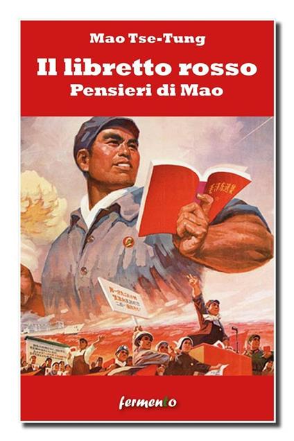 Il libretto rosso. Pensieri di Mao - Tse-tung Mao,Paolo Mallizi - ebook