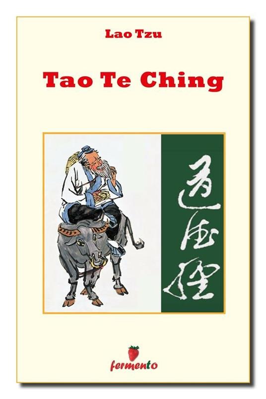 Tao te Ching - Lao Tzu,Fabiana Argentieri - ebook