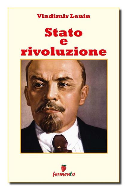 Stato e rivoluzione - Lenin,Domenico Morace - ebook