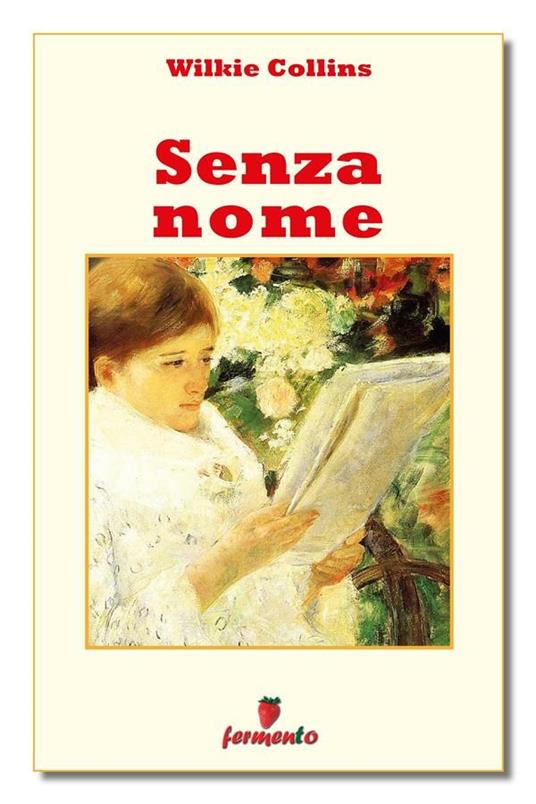 Senza nome - Wilkie Collins,Giorgio Arosi - ebook