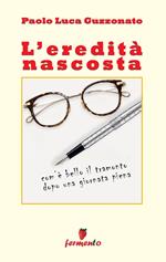 L'eredità nascosta. Nuova ediz.