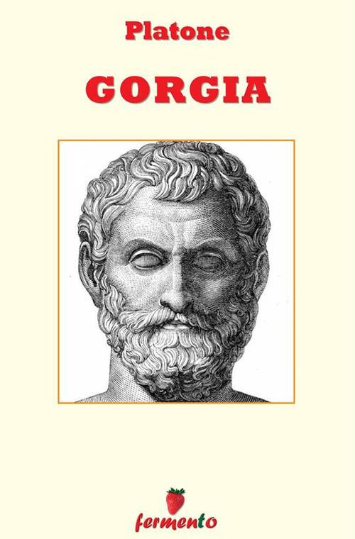 Gorgia - Platone,Salvatore Primiceri,Emidio Martini - ebook