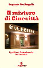 Il mistero di Cinecittà. I gialli del Commissario De Vincenzi