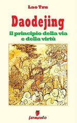 Daodejing. Il principio della via e della virtù