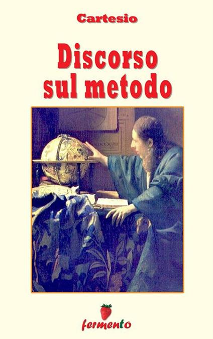 Discorso sul metodo - Renato Cartesio - ebook