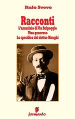 Racconti. L'assassinio di via Belpoggio-Vino generoso-Lo specifico del dottor Menghi