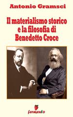 Il materialismo storico e la filosofia di Benedetto Croce