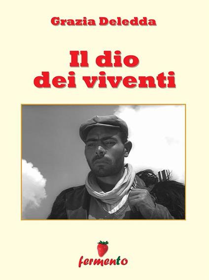 Il Dio dei viventi - Grazia Deledda - ebook