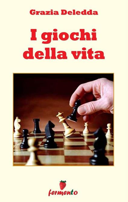 I giochi della vita - Grazia Deledda - ebook