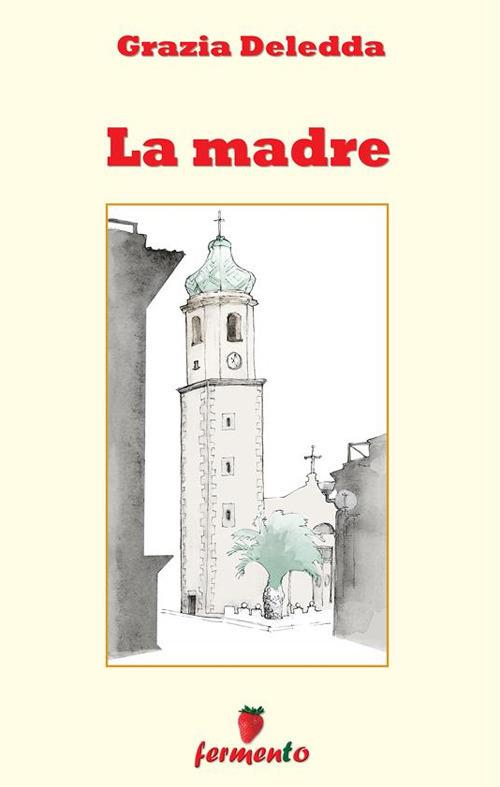La madre - Grazia Deledda - ebook