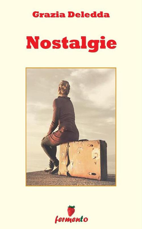 Nostalgie - Grazia Deledda - ebook