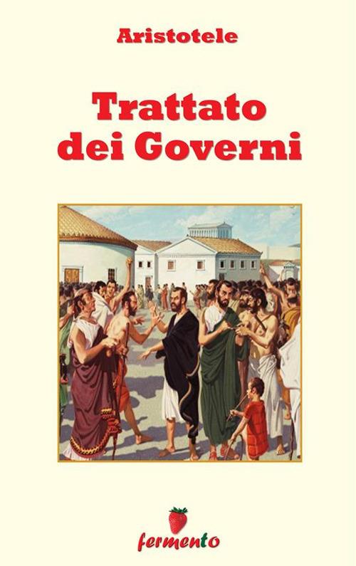 Trattato dei governi - Aristotele - ebook