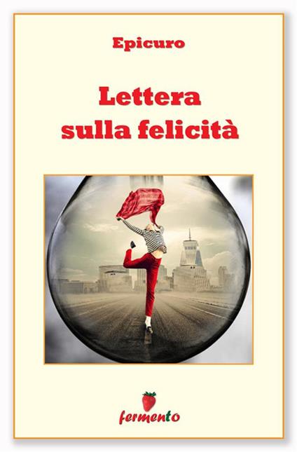 Lettera sulla felicità - Epicuro - ebook