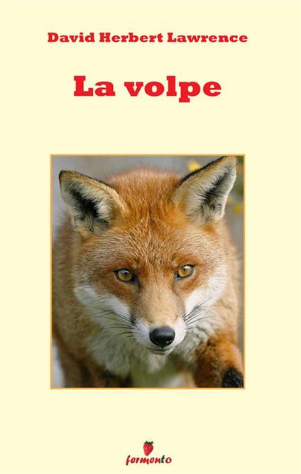 La volpe. Nuova ediz. - D. H. Lawrence - copertina