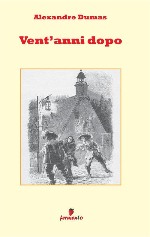 Vent'anni dopo - Alexandre Dumas - copertina