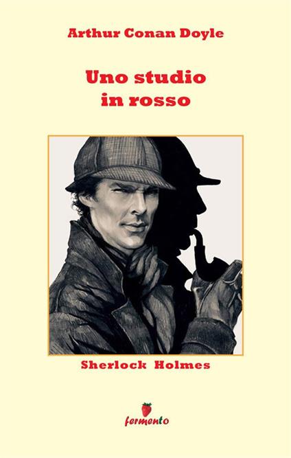 Sherlock Holmes. Uno studio in rosso - Arthur Conan Doyle - copertina