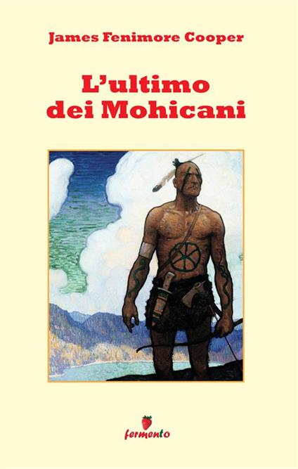 L'ultimo dei Mohicani - James Fenimore Cooper - copertina